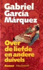 Over de liefde en andere duivels, Gabriel García Márquez