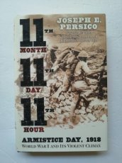 Eleventh Month, Eleventh Day, Eleventh Hour:  Armistice Day, 1918 :