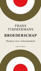 Broederschap pleidooi voor verbondenheid Broederschap pleidooi voor verbondenheid Frans Timmermans