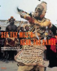 See the Music, Hear the Dance Rethinking African A See the Music, Hear the Dance Rethinking African Art