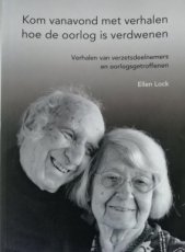 Kom vanavond met verhalen hoe de oorlog is verdwen Kom vanavond met verhalen hoe de oorlog is verdwenen