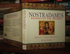 NOSTRADAMUS PROPHECIES FOR WOMEN NOSTRADAMUS PROPHECIES FOR WOMEN