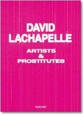 Artists and Prostitutes  David LaChapelle