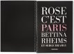 Bettina Rheims/Serge Bramly. Rose - c’est Paris Bettina Rheims/Serge Bramly. Rose - c’est Paris, Art Edition No. 1–100 ‘Rose’ Edition of 100