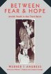 Between Fear and Hope Between Fear and Hope