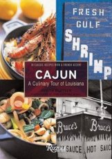 Cajun Cuisine, A Culinary Tour of Louisiana