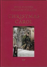 Christmas Carol, Dickens en tekenaar Matena, LUXE Christmas Carol, Dickens en tekenaar Matena, LUXE EDITIE