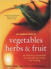 Complete Book Of Vegetables, Herbs And Fruits