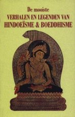 De Mooiste Verhalen van Hindoeïsme en Boedisme De Mooiste Verhalen En Legenden Van Hindoeïsme En Boeddhisme