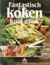 FANTASTISCH KOKEN KUNT U OOK FANTASTISCH KOKEN KUNT U OOK
