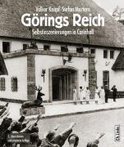 Görings Reich Selbstinszenierungen in Carinhall