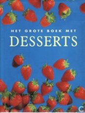 Het Grote Boek Met Desserts Het Grote Boek Met Desserts