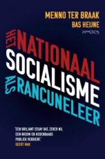 Het nationaalsocialisme als rancuneleer, Ter Braak Het nationaalsocialisme als rancuneleer, Ter Braak, Heijne