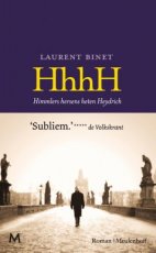 HhhH - Himmlers hersens heten Heydrich Laurent Bin HhhH - Himmlers hersens heten Heydrich, Laurent Binet