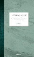 Homo vanus, Asega (Harry Bleeker)