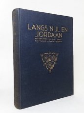 Langs Nijl en Jordaan: Reisindrukken uit Plastina Langs Nijl en Jordaan: Reisindrukken uit Egypte en Palestina.