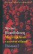 Mogelijkheid van een eiland, Michel Houellebecq