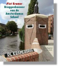 Piet Kramer bruggenbouwer van de Amsterdamse School