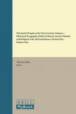 The Jewish People in the First Century, Vol. 1 Historical Geography, Political History, Social, Cultural and Religious Life and Institutions