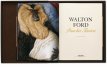 Walton’s World ,Walton Ford, Pancha Tantra Walton’s World The beautifully savage beasts and birds of Walton Ford, Collectors Edition