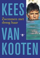 Zwemmen met droog haar, Kees van Kooten